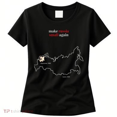 Make Russia Small Again President Volodymyr Zelensky Women's T-Shirt