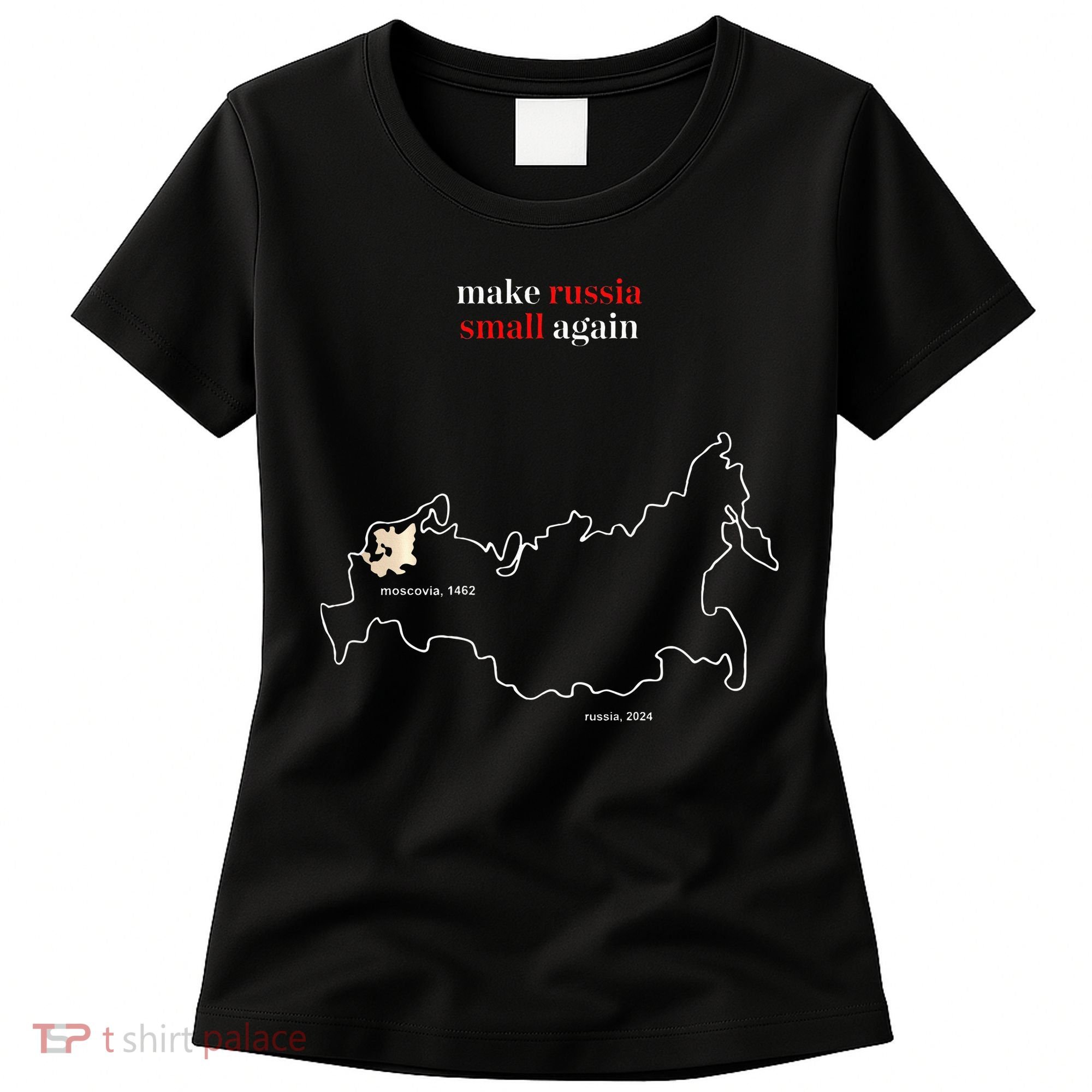 Make Russia Small Again President Volodymyr Zelensky Women's T-Shirt