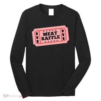Meat Raffle Ticket Minnesota Long Sleeve Shirt