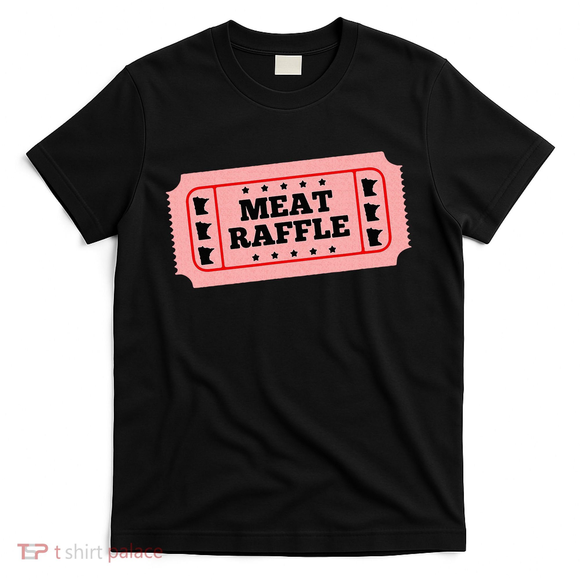 Meat Raffle Ticket Minnesota T-Shirt