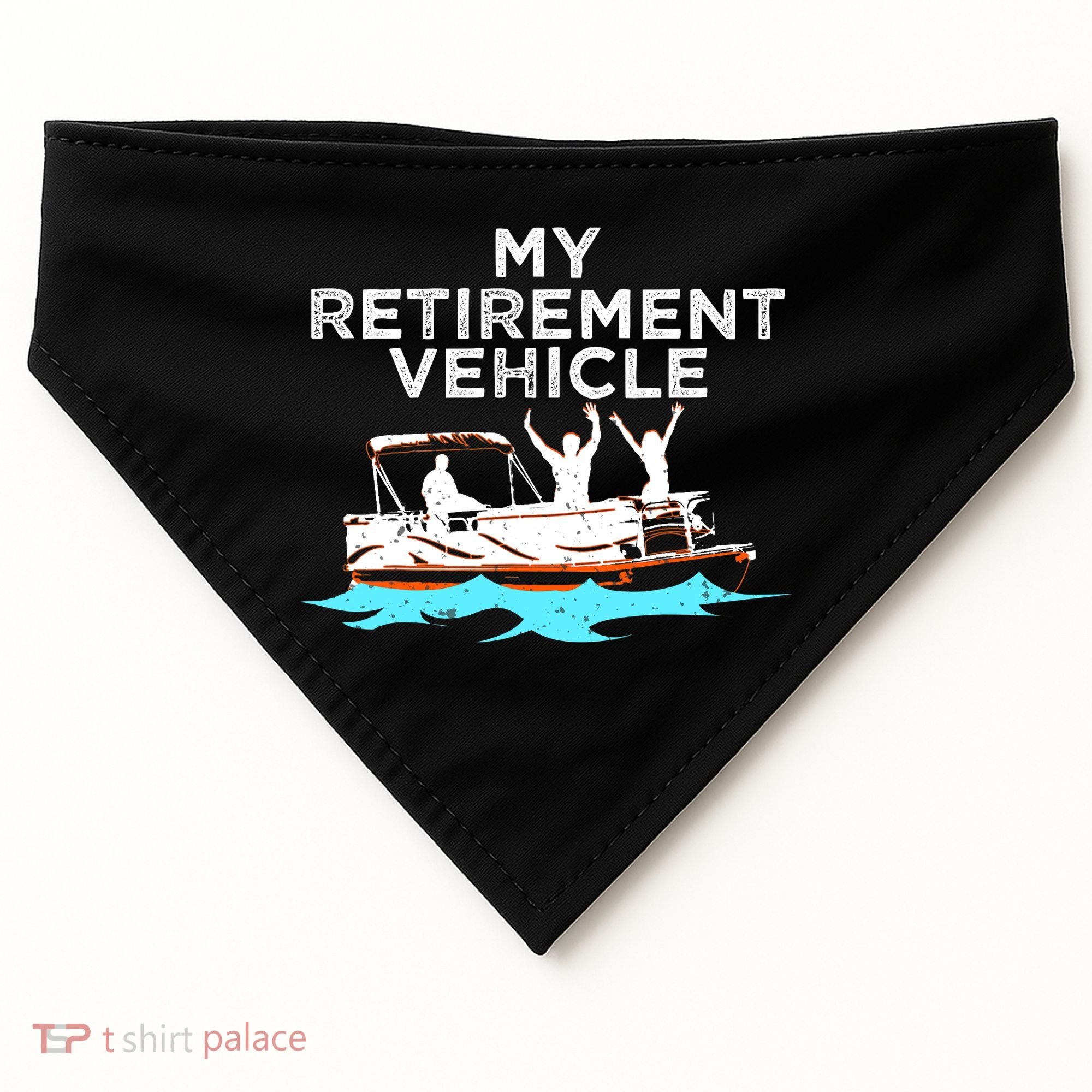 My Retirement Vehicle Funny Pontoon Boat Boating Gift Idea USA-Made Doggie Bandana