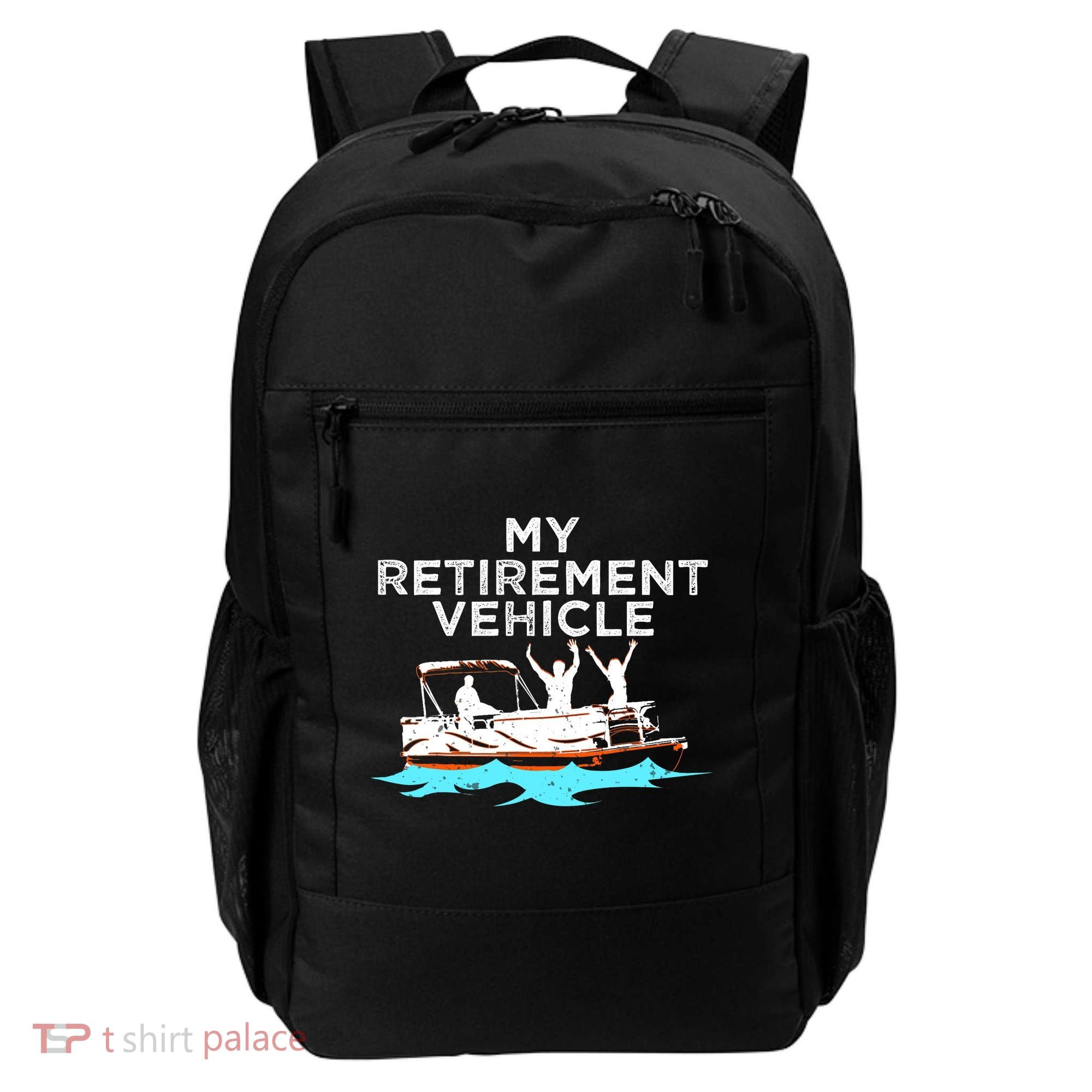 My Retirement Vehicle Funny Pontoon Boat Boating Gift Idea Backpack