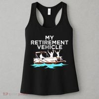 My Retirement Vehicle Funny Pontoon Boat Boating Gift Idea Women's Tank Top thumb 3