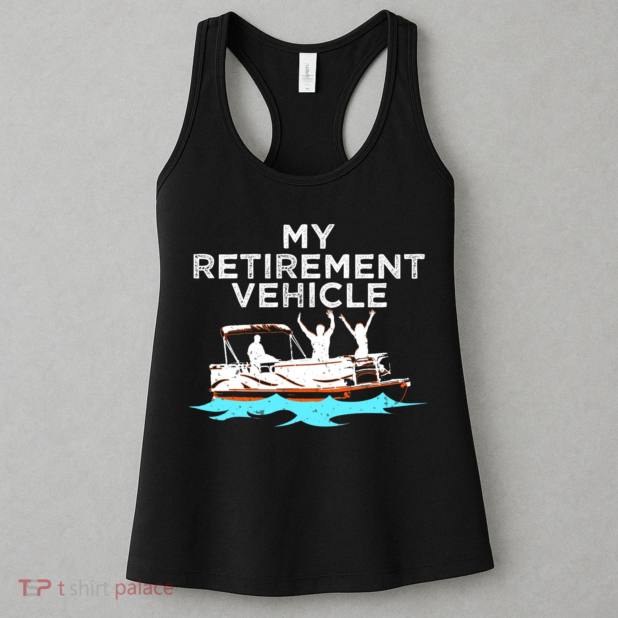 My Retirement Vehicle Funny Pontoon Boat Boating Gift Idea Women's Tank Top