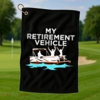 My Retirement Vehicle Funny Pontoon Boat Boating Gift Idea Golf Towel thumb 1