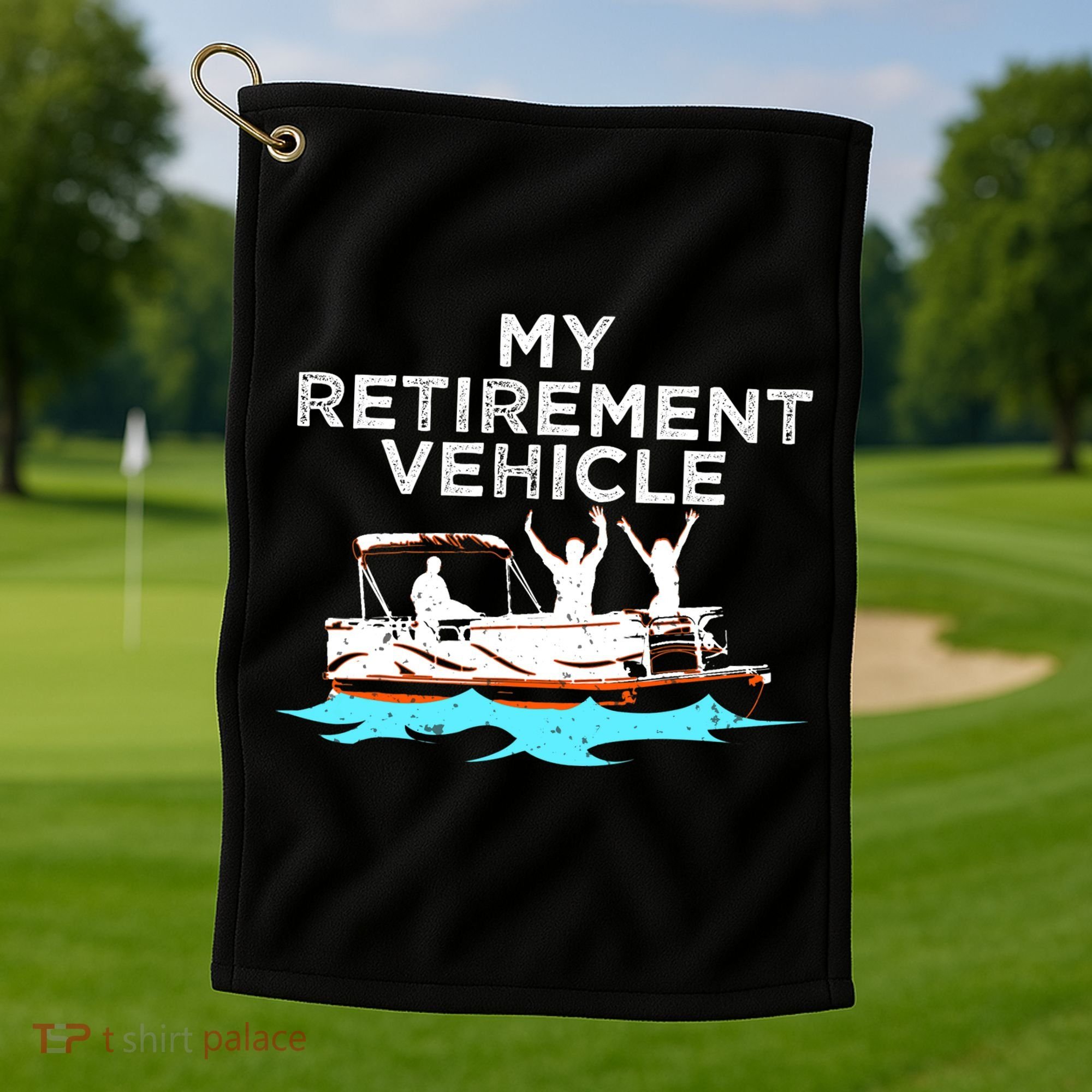 My Retirement Vehicle Funny Pontoon Boat Boating Gift Idea Golf Towel