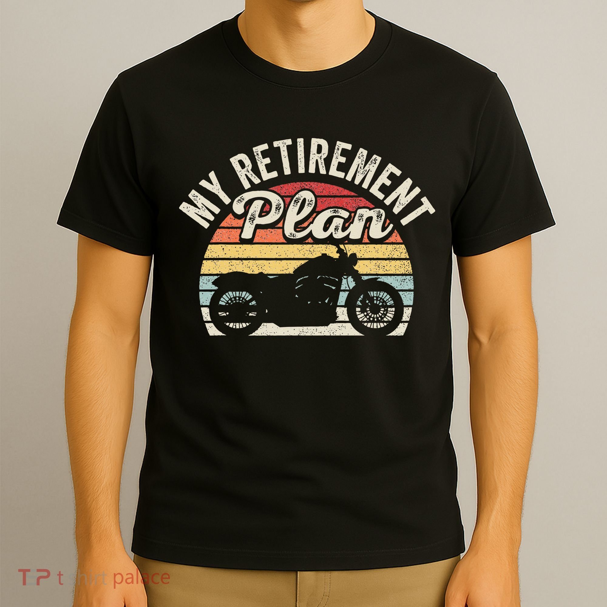 Motorcycle Retro Vintage My Retirement Plan Bike Retirement T-Shirt
