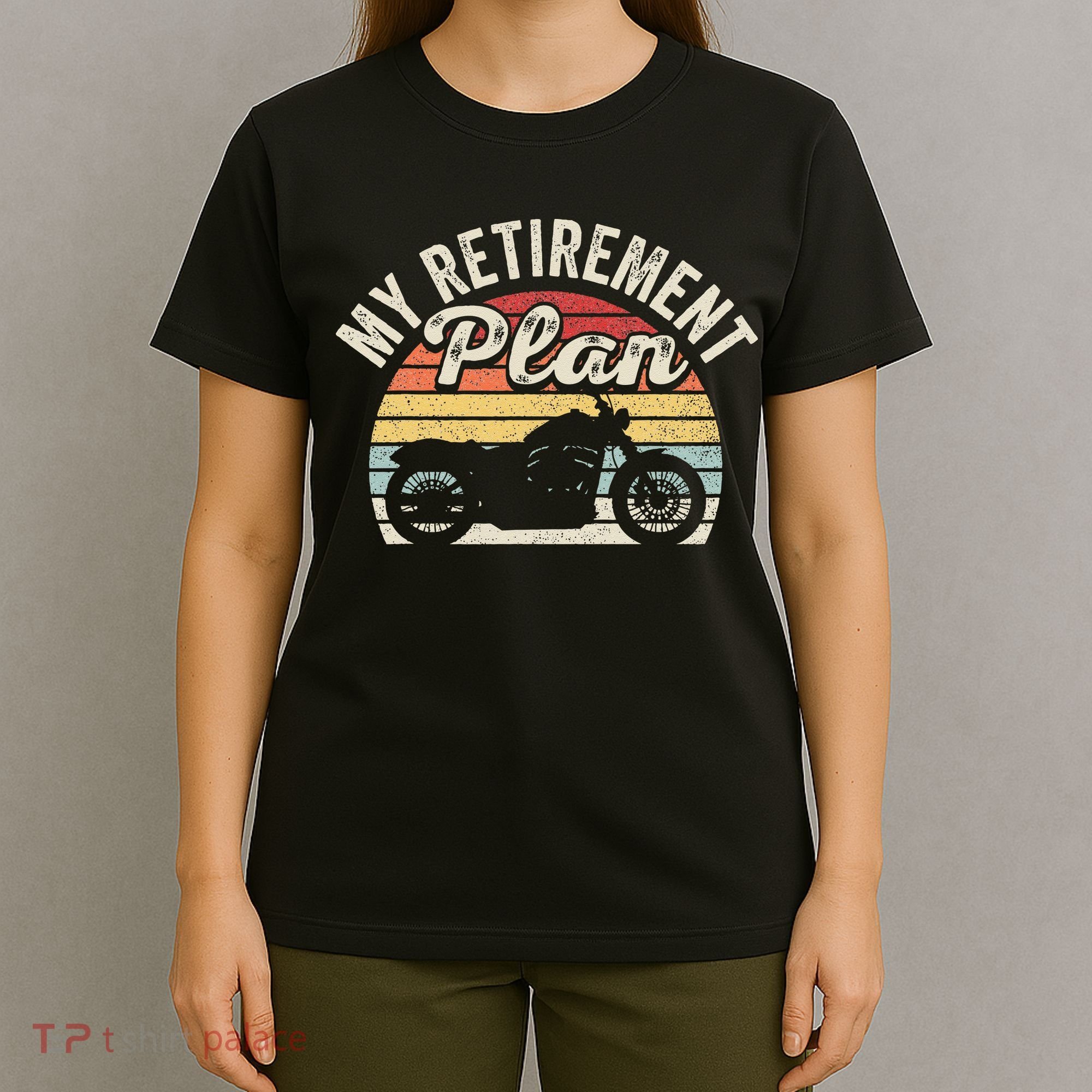 Motorcycle Retro Vintage My Retirement Plan Bike Retirement T-Shirt