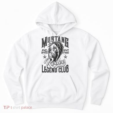 Mustang Run Wild Run Free Rodeo Legend Club Hoodie