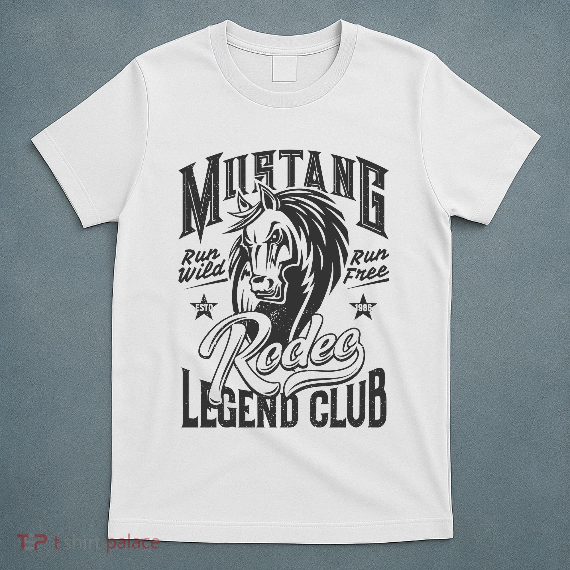 Mustang Run Wild Run Free Rodeo Legend Club T-Shirt