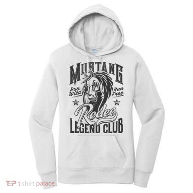 Mustang Run Wild Run Free Rodeo Legend Club Women's Hoodie