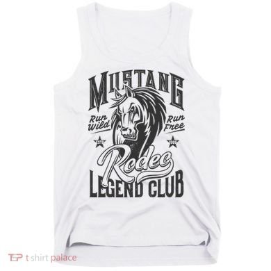 Mustang Run Wild Run Free Rodeo Legend Club Tank Top