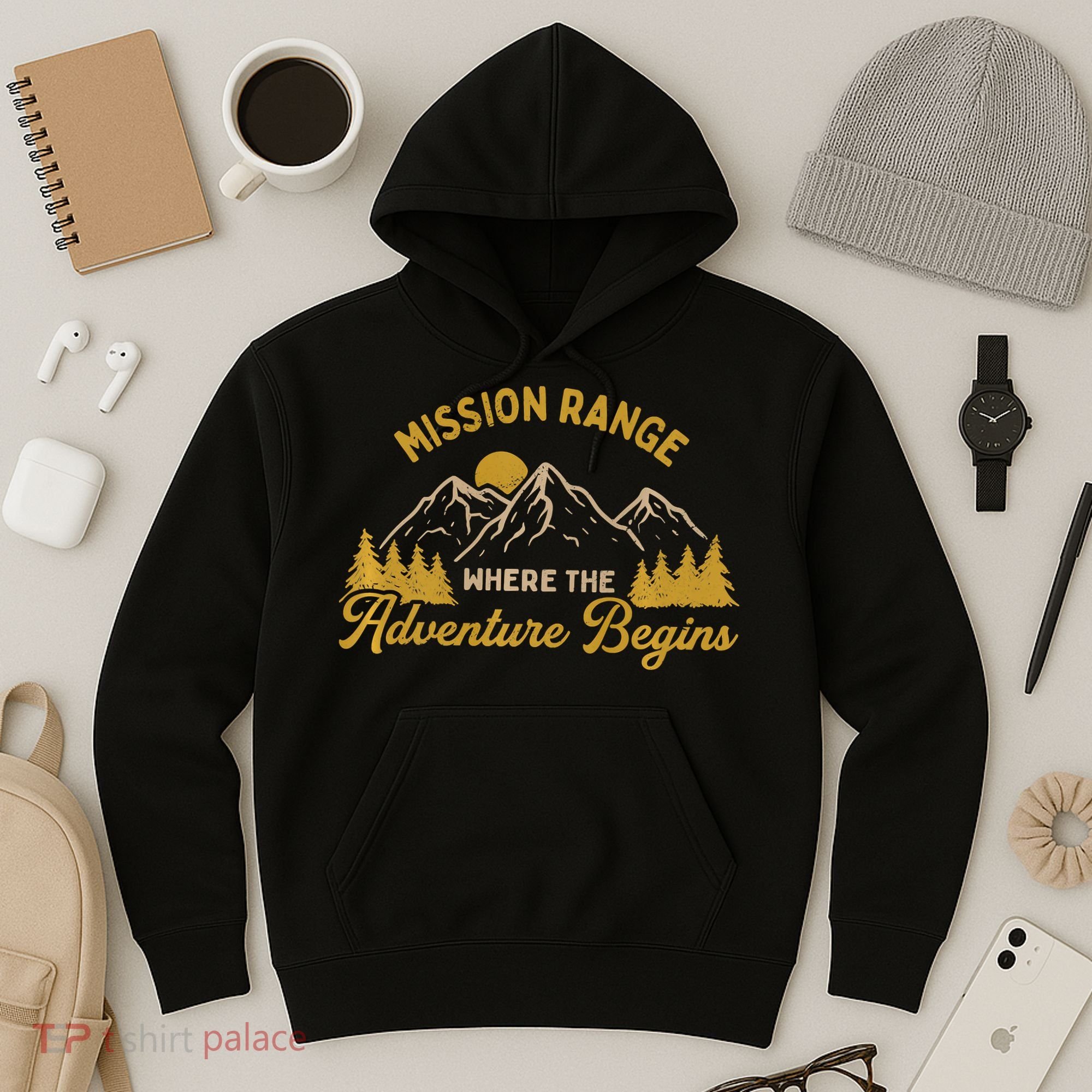 Mission Range Where The Adventure Begin Hiking Moutain Hoodie
