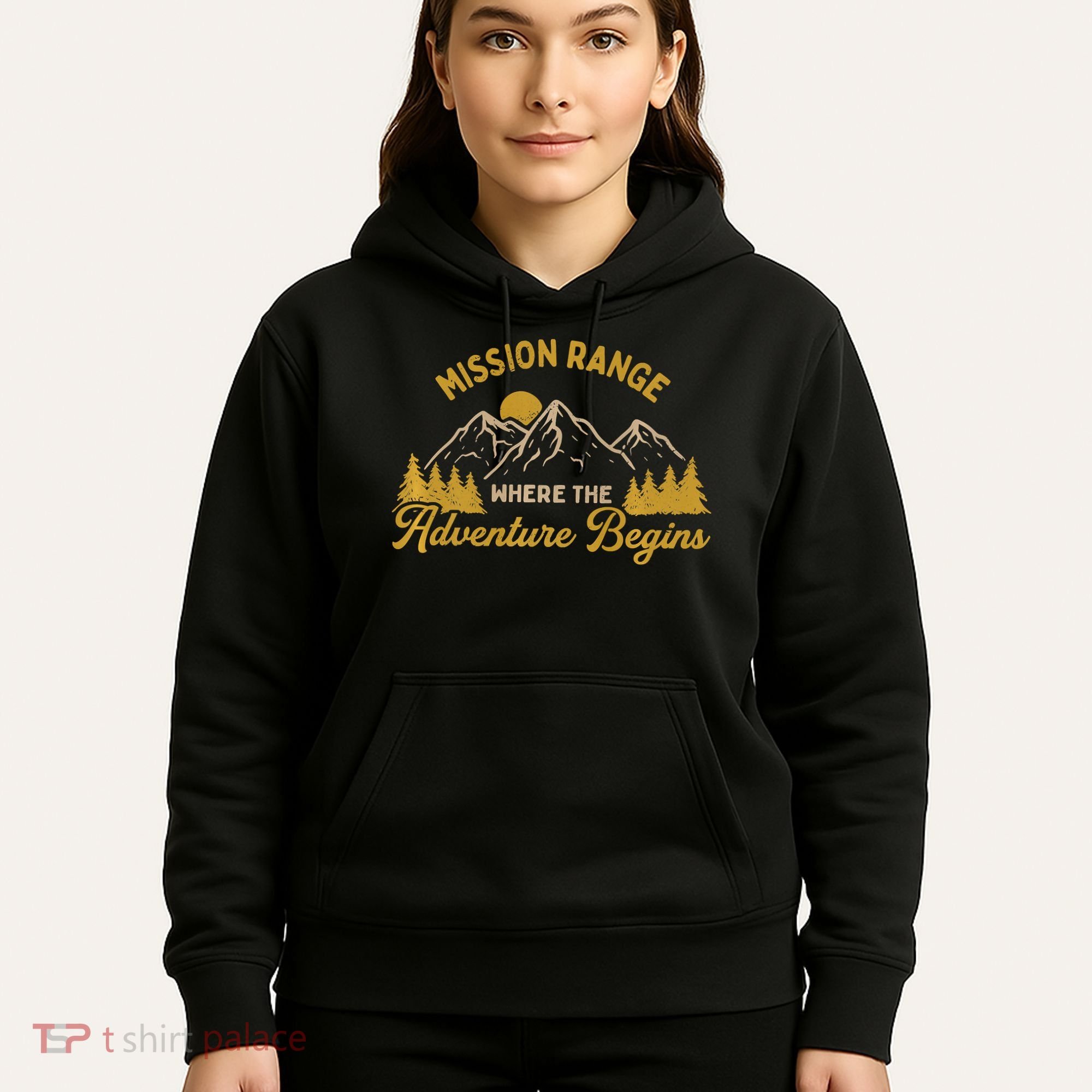 Mission Range Where The Adventure Begin Hiking Moutain Hoodie