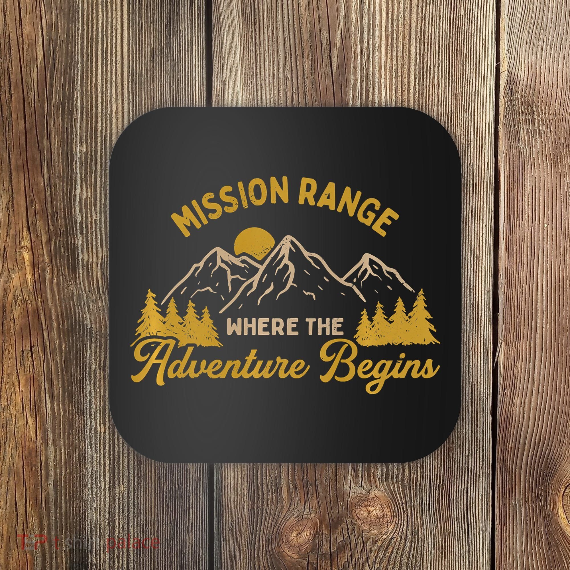 Mission Range Where The Adventure Begin Hiking Moutain Coaster