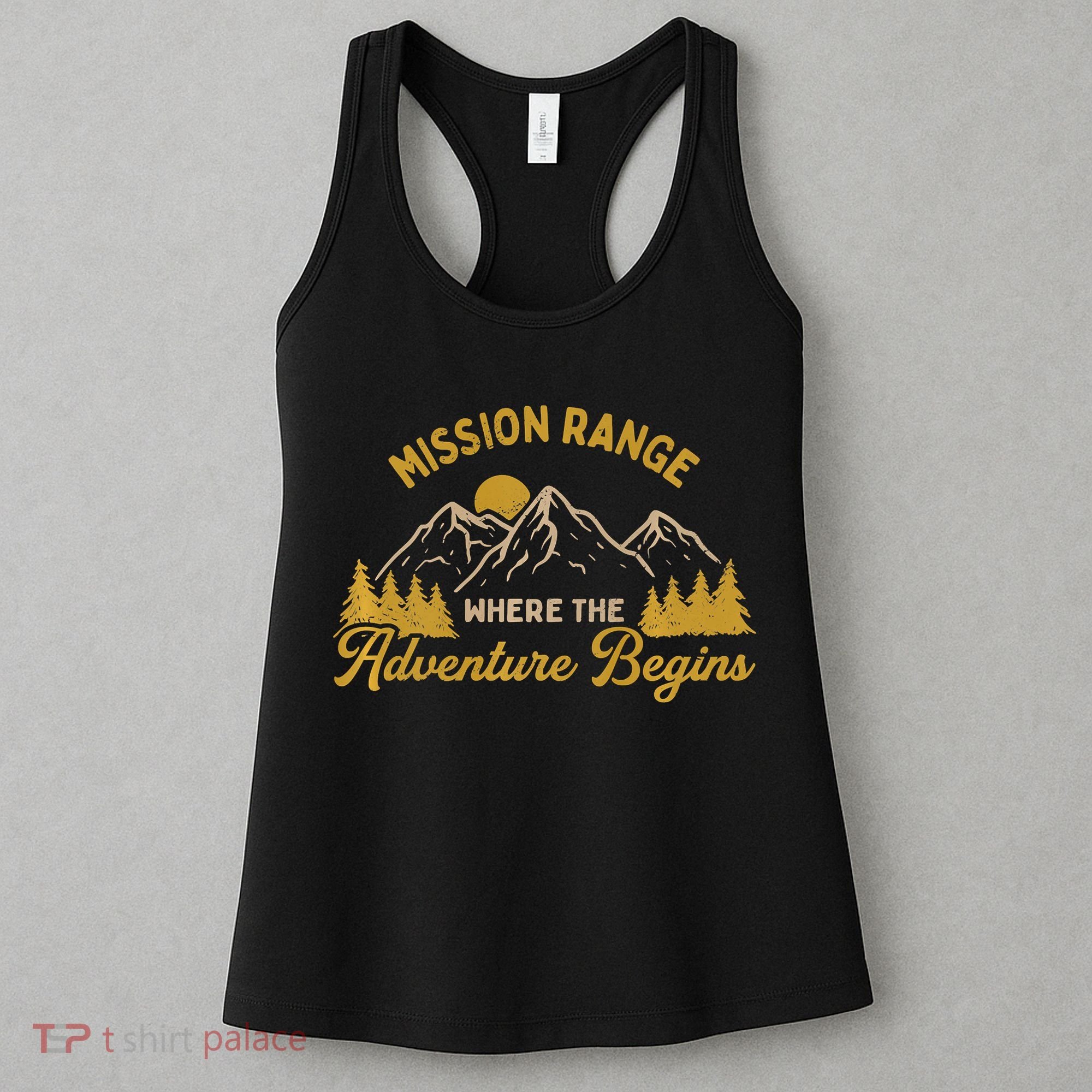 Mission Range Where The Adventure Begin Hiking Moutain Women's Tank Top