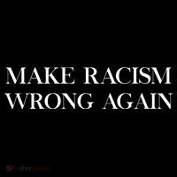 MAKE RACISM WRONG AGAIN Politics Resist Message Ornament thumb 1