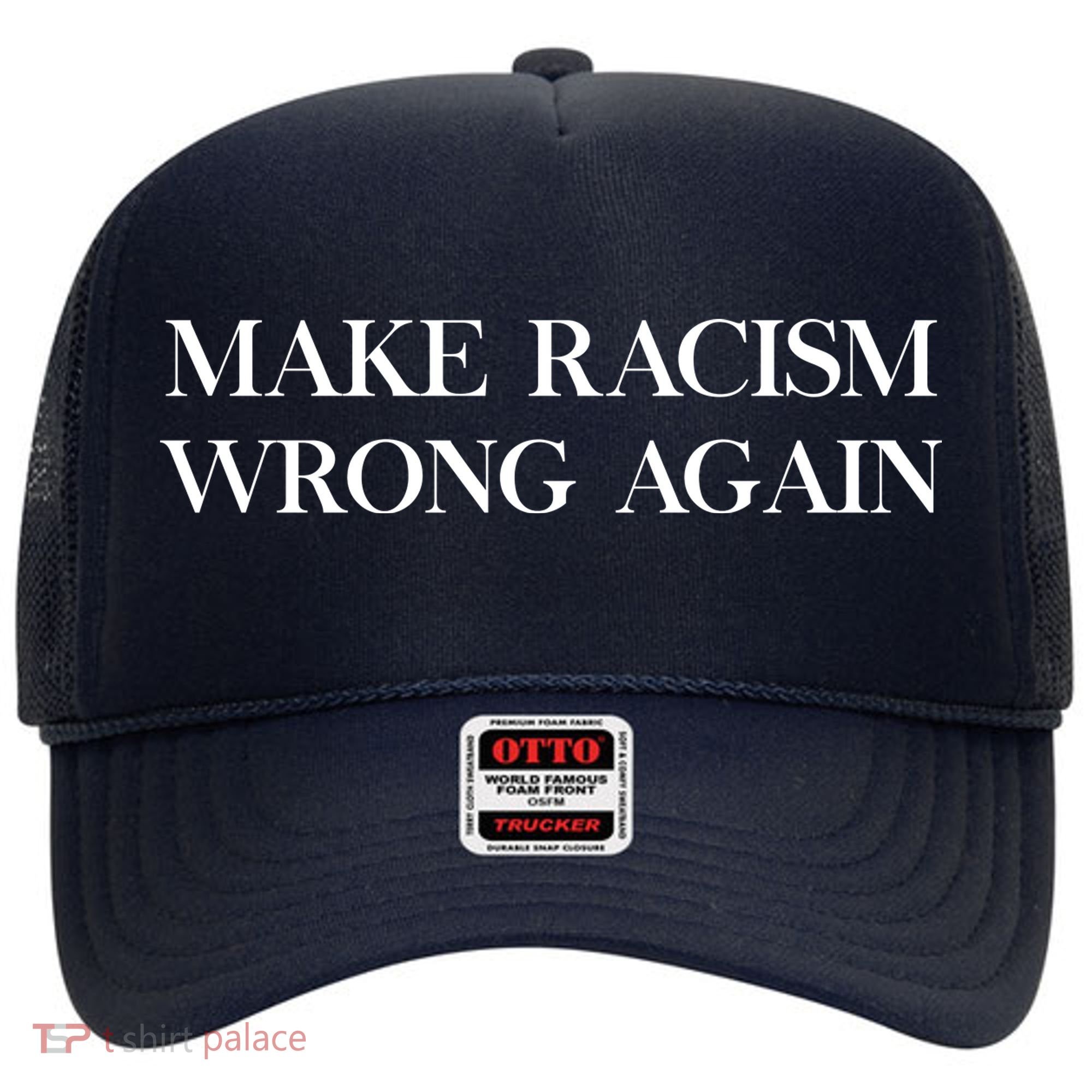 MAKE RACISM WRONG AGAIN Politics Resist Message Hat