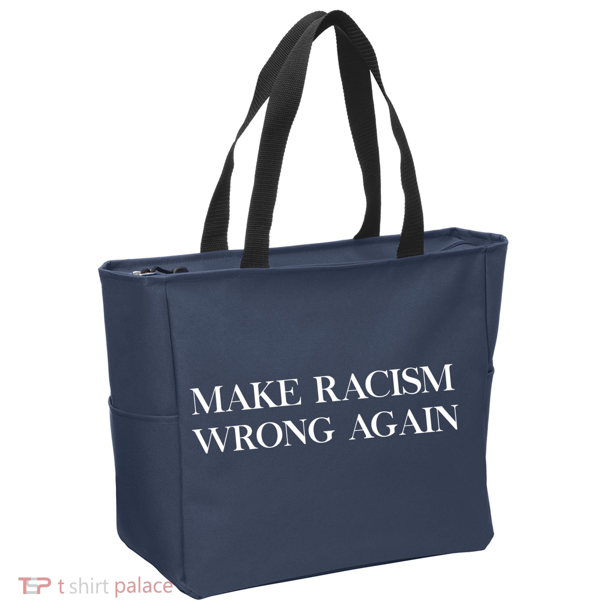 MAKE RACISM WRONG AGAIN Politics Resist Message Tote Bag