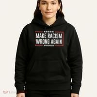 Make Racism Wrong Again Anti Hate Resist Anti Trump Hoodie thumb 5