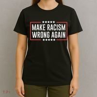 Make Racism Wrong Again Anti Hate Resist Anti Trump T-Shirt thumb 4