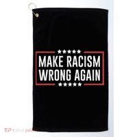 Make Racism Wrong Again Anti Hate Resist Anti Trump Golf Towel thumb 0