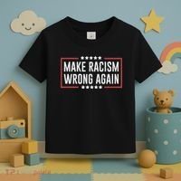 Make Racism Wrong Again Anti Hate Resist Anti Trump Toddler T-Shirt thumb 3