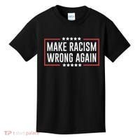 Make Racism Wrong Again Anti Hate Resist Anti Trump Kids T-Shirt thumb 0