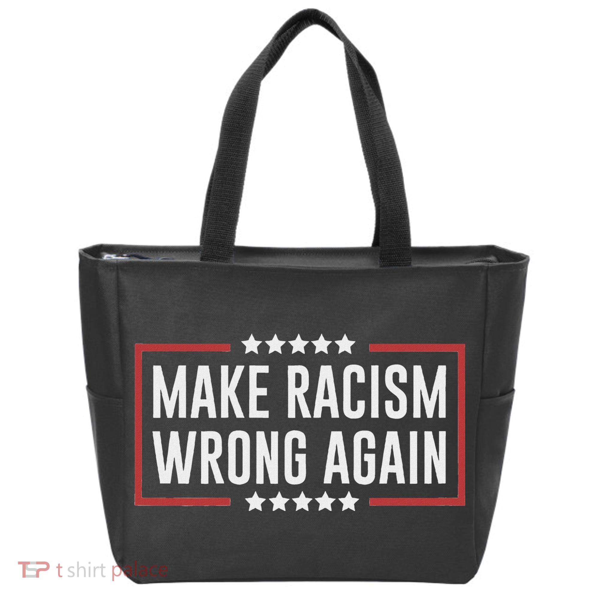 Make Racism Wrong Again Anti Hate Resist Anti Trump Tote Bag