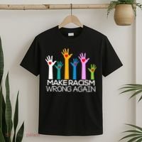 Make Racism Wrong Again Anti Trump Anti Hate T-Shirt thumb 2
