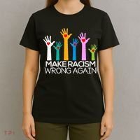 Make Racism Wrong Again Anti Trump Anti Hate T-Shirt thumb 4