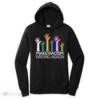 Make Racism Wrong Again Anti Trump Anti Hate Women's Hoodie thumb 0