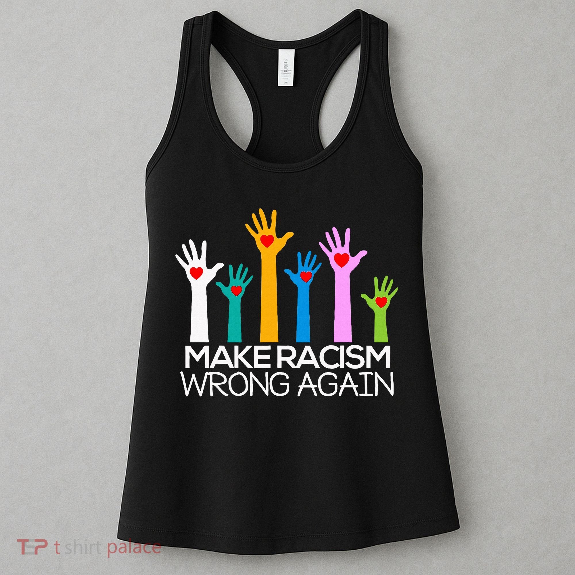 Make Racism Wrong Again Anti Trump Anti Hate Women's Tank Top