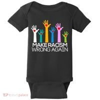 Make Racism Wrong Again Anti Trump Anti Hate Baby Bodysuit thumb 0