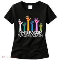 Make Racism Wrong Again Anti Trump Anti Hate Women's T-Shirt thumb 0
