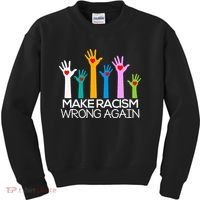 Make Racism Wrong Again Anti Trump Anti Hate Kids Sweatshirt thumb 0