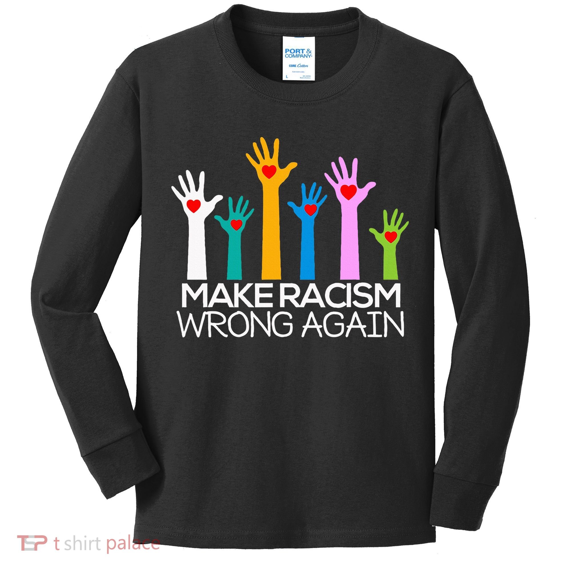 Make Racism Wrong Again Anti Trump Anti Hate Kids Long Sleeve Shirt