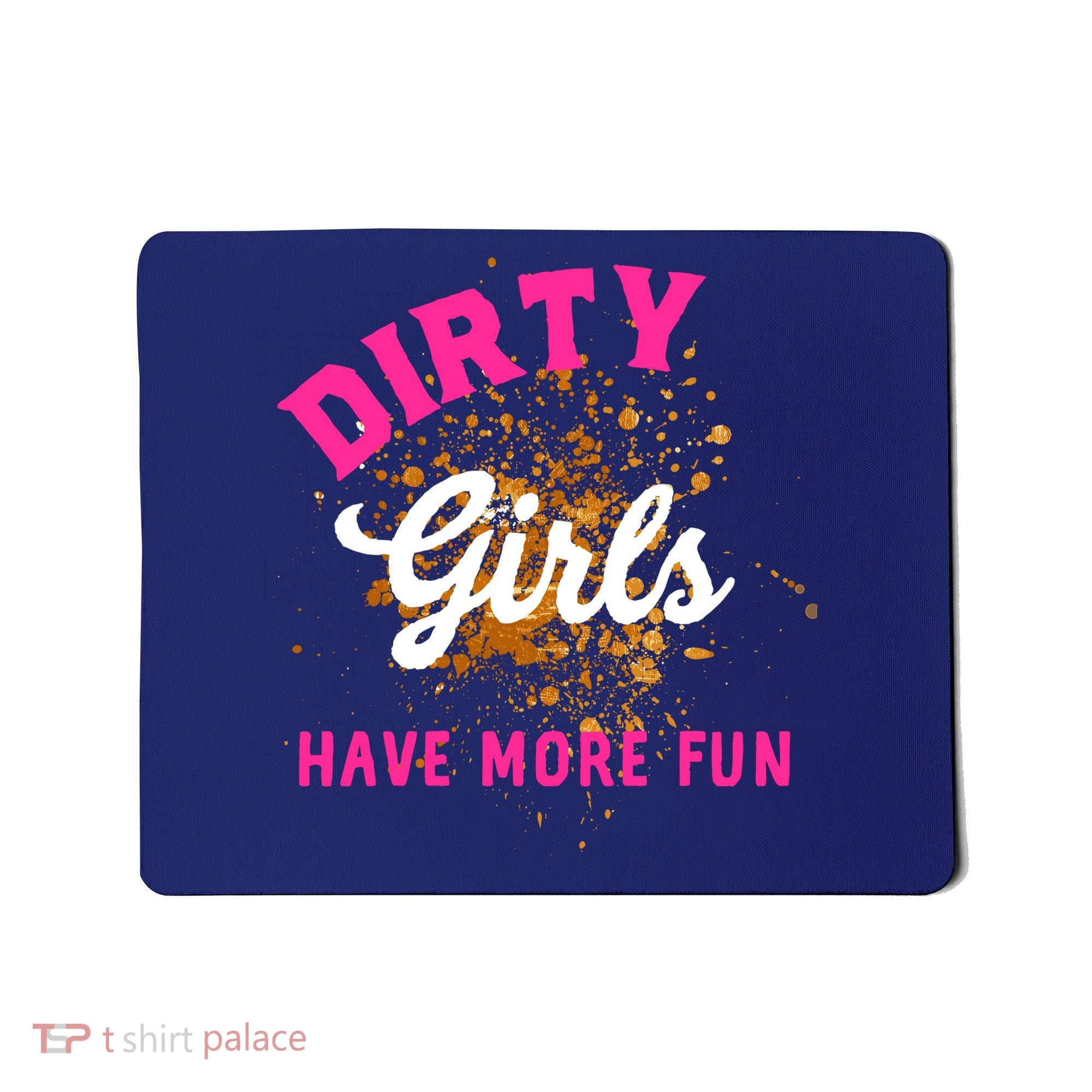 Mud Runs Wo 5k Mud Race Dirty Girl Have More Fun Mousepad