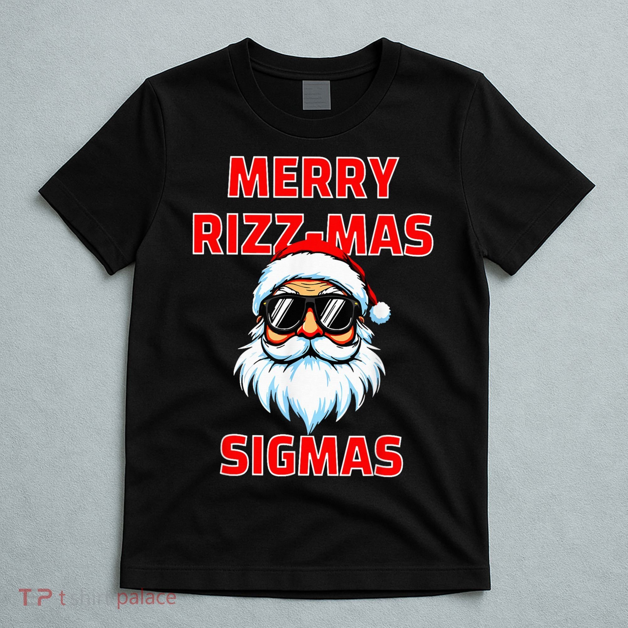 Merry Riz Z Mas Sigmas Santa Claus Merry Christmas T-Shirt