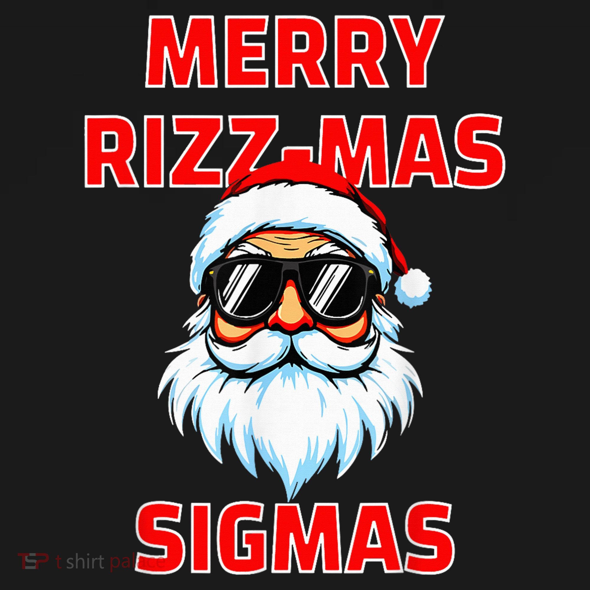 Merry Riz Z Mas Sigmas Santa Claus Merry Christmas T-Shirt
