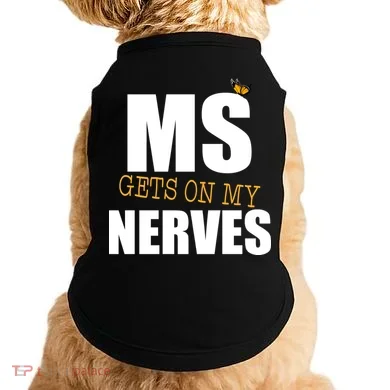 MS Gets On My Nerves Multiple Sclerosis Doggie Tank