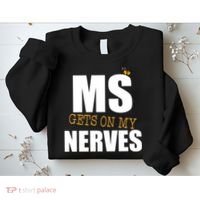MS Gets On My Nerves Multiple Sclerosis Sweatshirt thumb 2