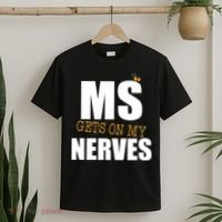 MS Gets On My Nerves Multiple Sclerosis T-Shirt thumb 2