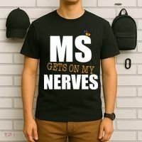 MS Gets On My Nerves Multiple Sclerosis T-Shirt thumb 6
