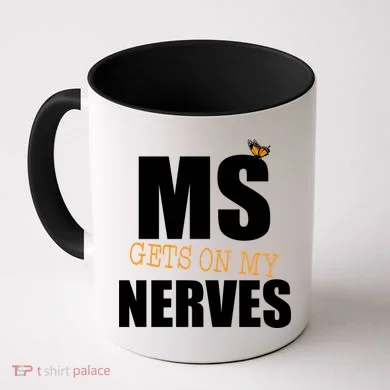 MS Gets On My Nerves Multiple Sclerosis Coffee Mug