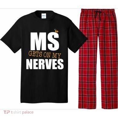 MS Gets On My Nerves Multiple Sclerosis Pajama Set