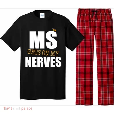 MS Gets On My Nerves Multiple Sclerosis Pajama Set