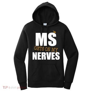MS Gets On My Nerves Multiple Sclerosis Women's Hoodie