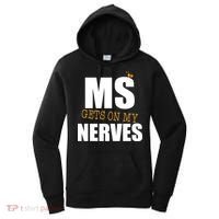 MS Gets On My Nerves Multiple Sclerosis Women's Hoodie thumb 0