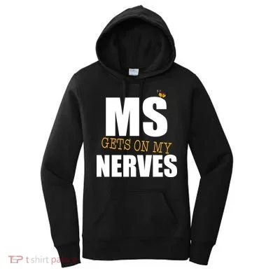 MS Gets On My Nerves Multiple Sclerosis Women's Hoodie